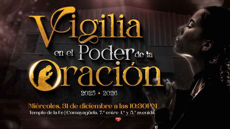 Vigilia de Año Nuevo en el Poder de la Oración: Comienza el 2026 fortaleciendo tu fe en el Todopoderoso.