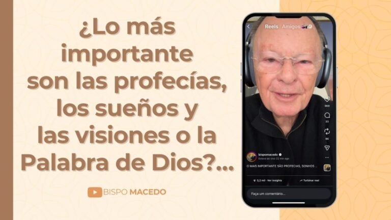 ¿Lo más importante son las profecías, los sueños y las visiones o la Palabra de Dios?…