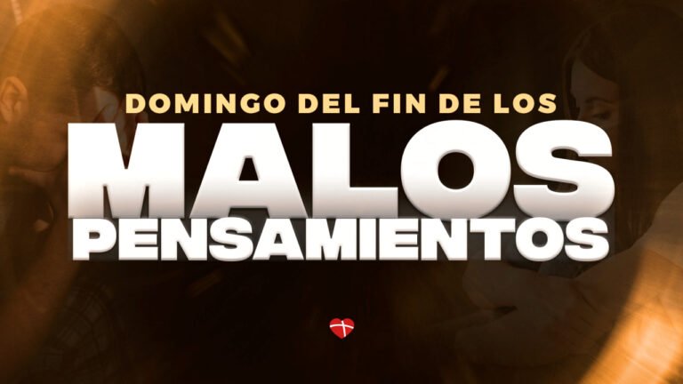 Domingo del fin de los malos pensamientos