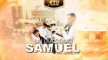 Un día como Samuel en el Templo de la Fe